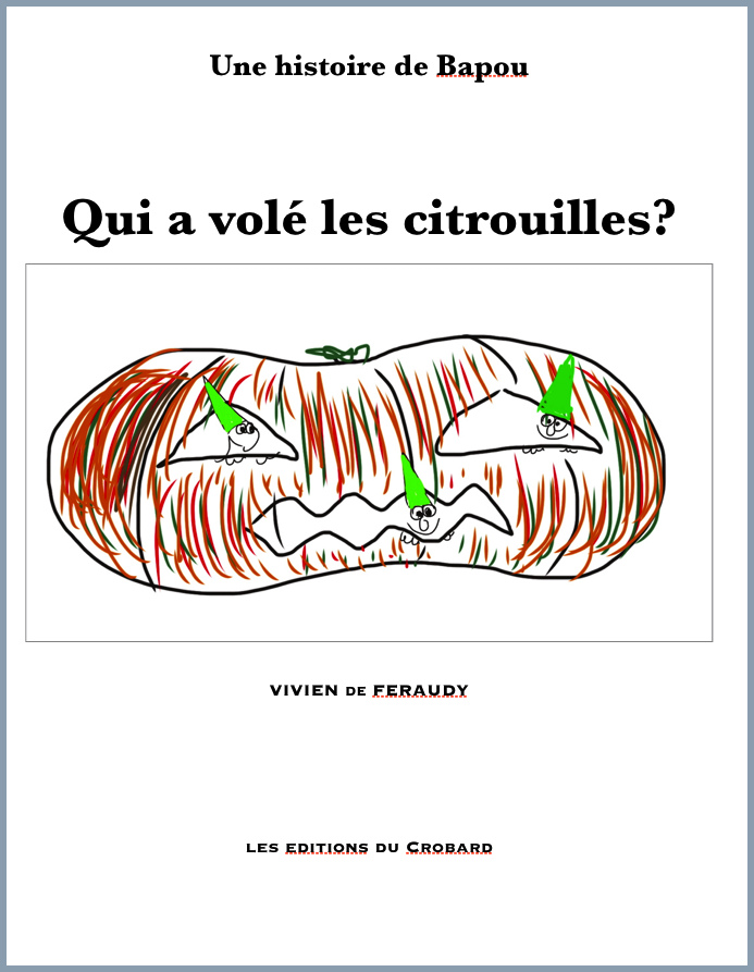 qui a volé les
              citrouilles